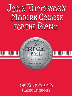 cover image of John Thompson's Modern Course for the Piano--First Grade (Book Only)